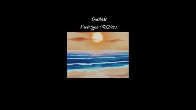 Outkast - Prototype (432Hz)